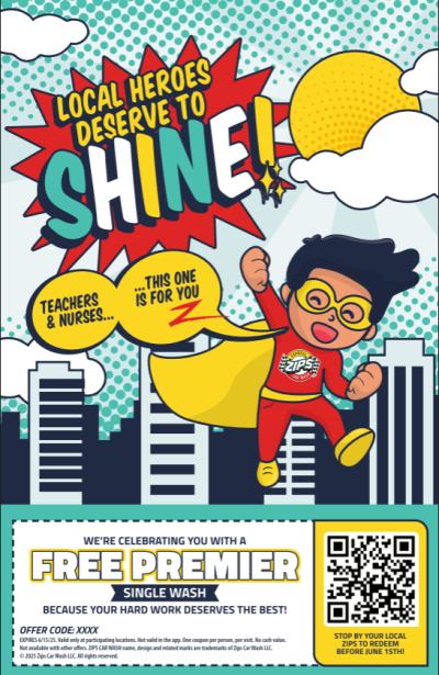 Cartoon superhero poster with an old advertisement for free Premier washes for teachers and nurses that reads "Local Heroes Deserve to SHINE! Teachers & Nurses... This On is For You"